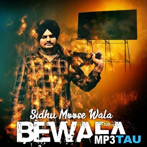 Bewafa- Sidhu Moosewala mp3 song lyrics